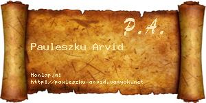 Pauleszku Arvid névjegykártya